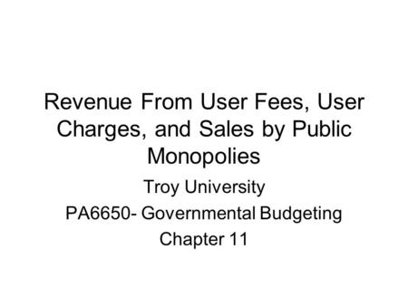 Revenue From User Fees, User Charges, and Sales by Public Monopolies
