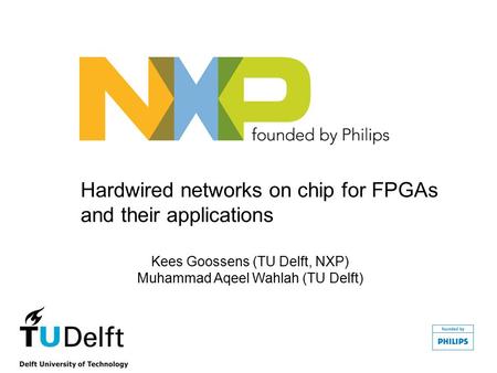 Hardwired networks on chip for FPGAs and their applications