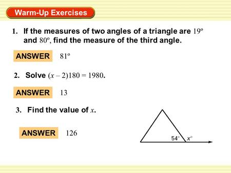 1. If the measures of two angles of a triangle are 19º