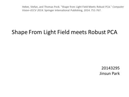 Shape From Light Field meets Robust PCA