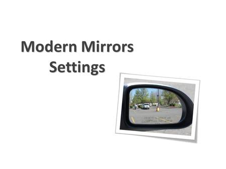 Modern Mirrors Settings