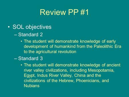 Review PP #1 SOL objectives Standard 2 Standard 3