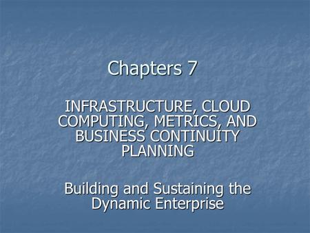 Building and Sustaining the Dynamic Enterprise