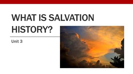 What is Salvation History?