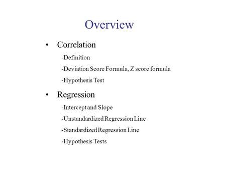 Overview Correlation Regression -Definition