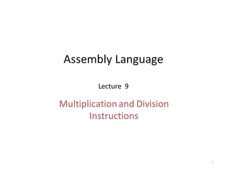 Assembly Language Lecture 9