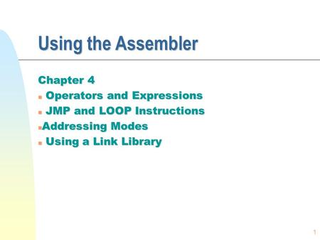 Using the Assembler Chapter 4 Operators and Expressions