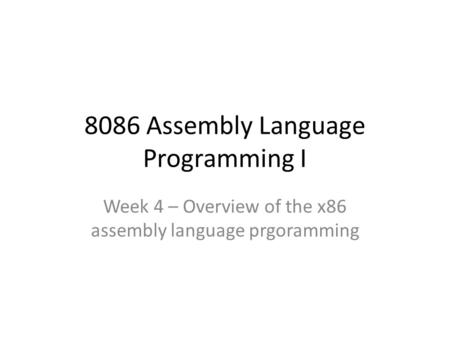 8086 Assembly Language Programming I
