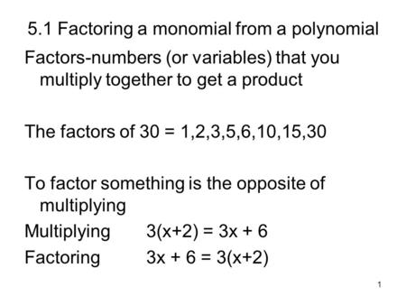 5.1 Factoring a monomial from a polynomial