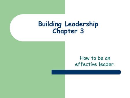 Building Leadership Chapter 3