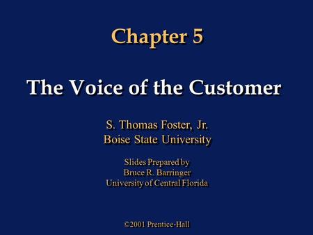 The Voice of the Customer
