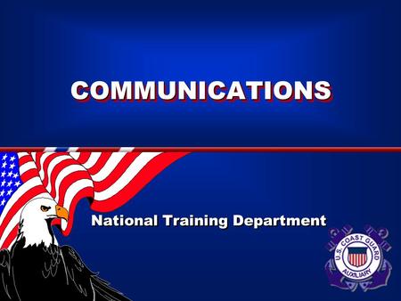 COMMUNICATIONSCOMMUNICATIONS National Training Department.