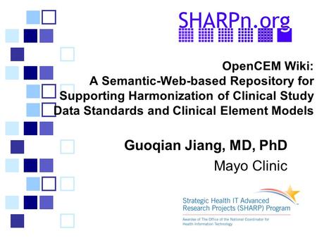 Guoqian Jiang, MD, PhD Mayo Clinic