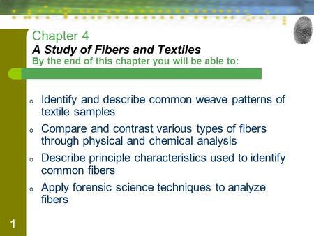 Identify and describe common weave patterns of textile samples