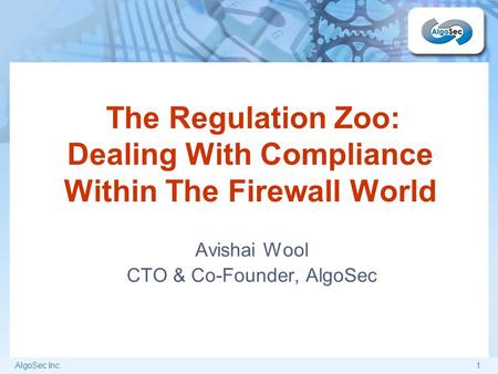 The Regulation Zoo: Dealing With Compliance Within The Firewall World