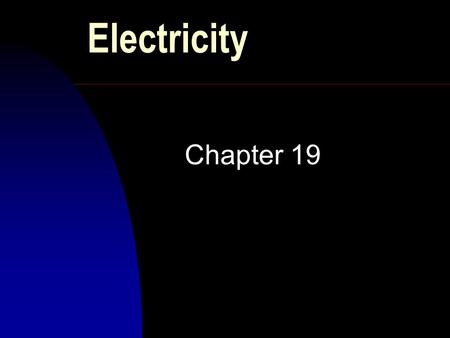 Electricity Chapter 19. Introduction n One of the oldest problem in physics n phenomena related to electric charge n deals with -interactions between.