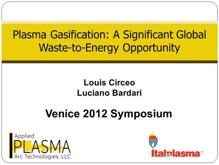 Plasma Gasification: A Significant Global Waste-to-Energy Opportunity