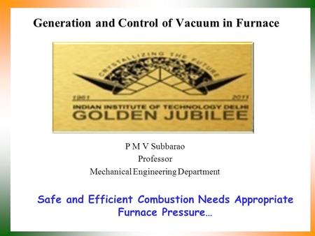 Generation and Control of Vacuum in Furnace