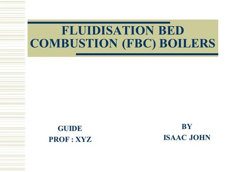 FLUIDISATION BED COMBUSTION (FBC) BOILERS