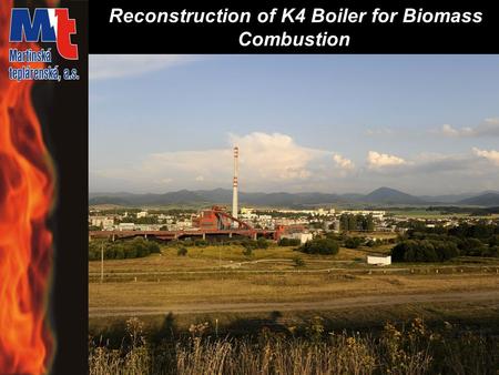 Reconstruction of K4 Boiler for Biomass Combustion.
