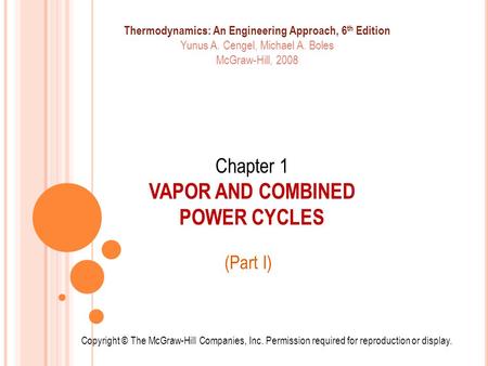 Chapter 1 VAPOR AND COMBINED POWER CYCLES
