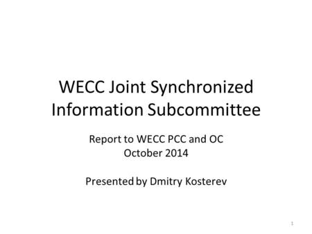 WECC Joint Synchronized Information Subcommittee