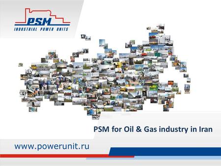 PSM for Oil & Gas industry in Iran. About us PSM Ltd. is a leading generator and pump sets manufacturer in Russia Supplier of fully customized energy.