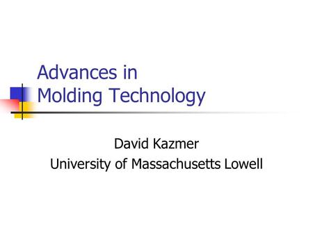 Advances in Molding Technology
