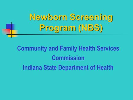 Newborn Screening Program (NBS)