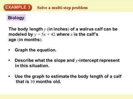 EXAMPLE 3 Solve a multi-step problem Biology