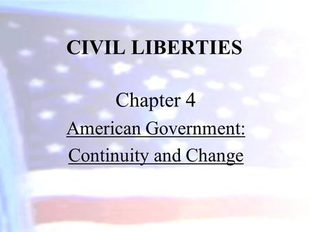 Chapter 4 American Government: Continuity and Change