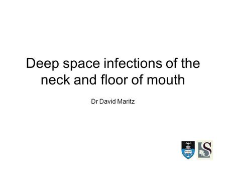 Deep space infections of the neck and floor of mouth