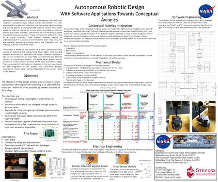 Objectives The objective of this design process was to create a small, autonomous robot capable of completing a set of predefined objectives within an.