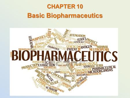 CHAPTER 10 Basic Biopharmaceutics