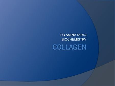 DR AMINA TARIQ BIOCHEMISTRY