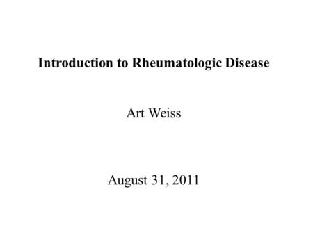 Introduction to Rheumatologic Disease
