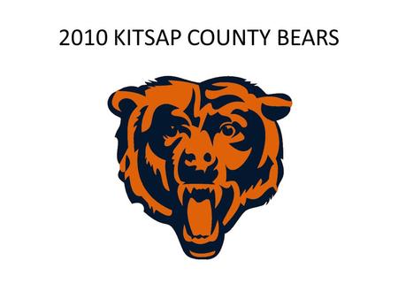 2010 KITSAP COUNTY BEARS. 4-3 BASE DEFENSE WILL MIKESAM SS/ ROVER FS.