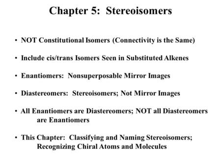 Chapter 5: Stereoisomers