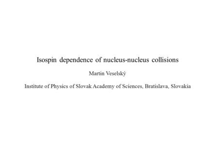 Isospin dependence of nucleus-nucleus collisions