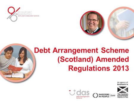 Debt Arrangement Scheme (Scotland) Amended Regulations 2013.