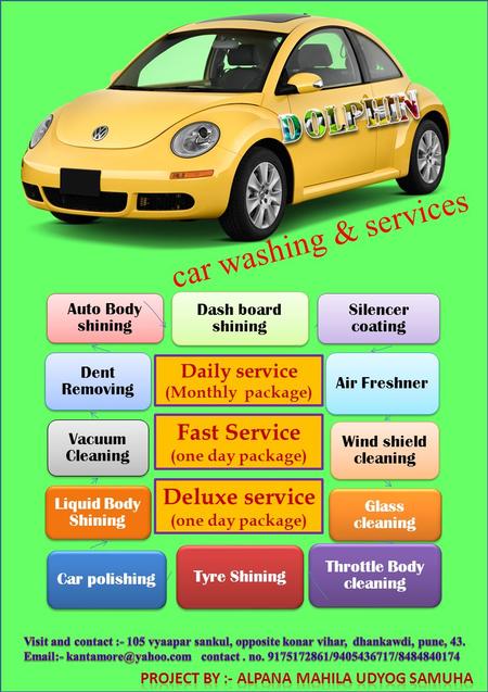 Car washing & services Dash board shining Silencer coating Air Freshner Wind shield cleaning Glass cleaning Throttle Body cleaning Tyre Shining Car polishing.