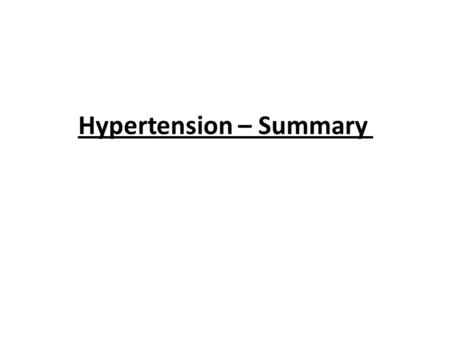 Hypertension – Summary