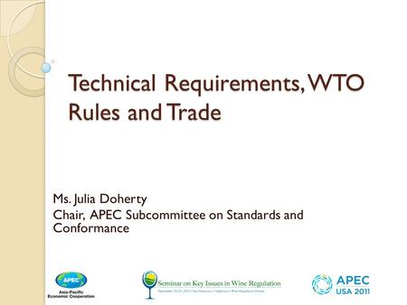 Technical Requirements, WTO Rules and Trade