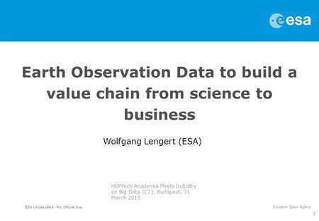 Earth Observation Data to build a value chain from science to business