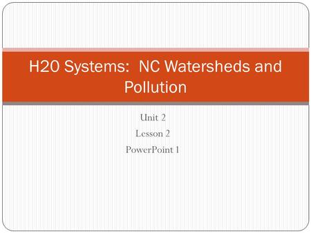 H20 Systems: NC Watersheds and Pollution