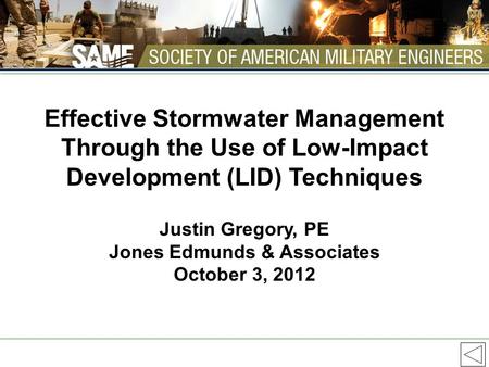 Effective Stormwater Management Through the Use of Low-Impact Development (LID) Techniques Justin Gregory, PE Jones Edmunds & Associates October 3, 2012.