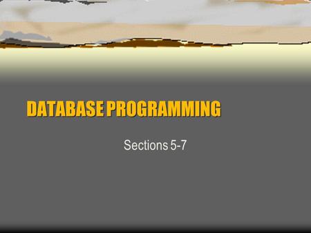 DATABASE PROGRAMMING Sections 5-7. Write a query that shows the average, maximum, and minimum salaries for all employees with jobs in the programming.