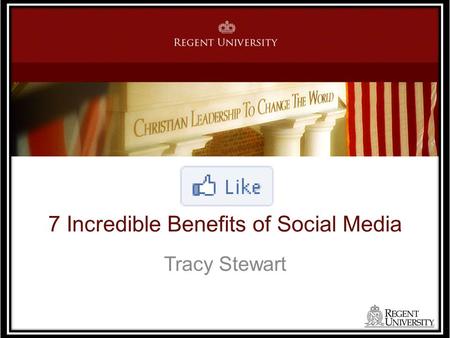 7 Incredible Benefits of Social Media Tracy Stewart.