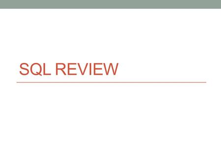 SQL Review.