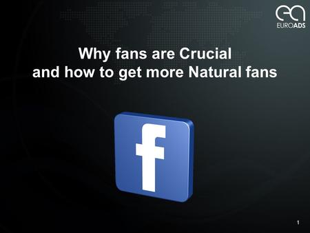Why fans are Crucial and how to get more Natural fans 1.